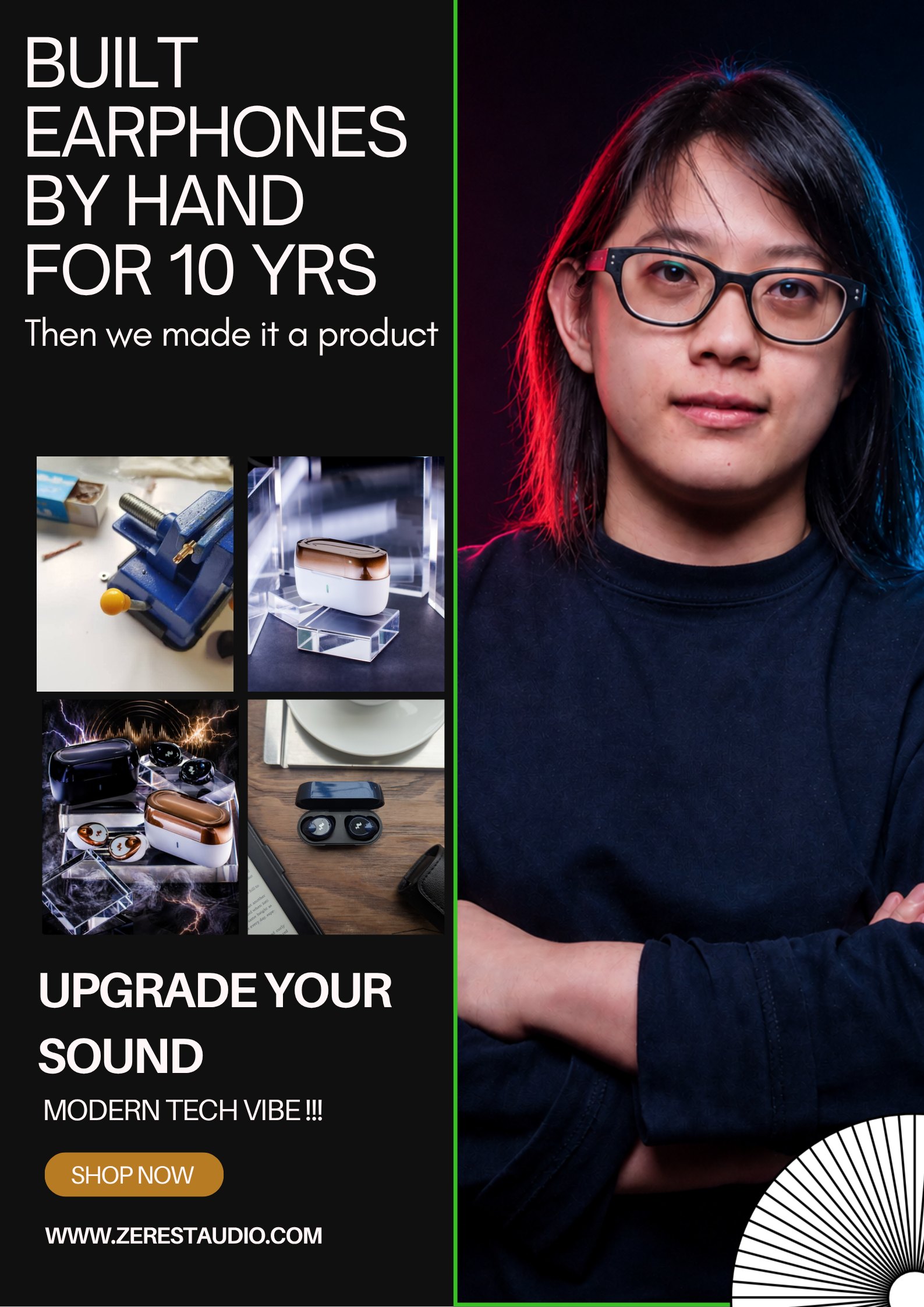 Zerest Audio poster: built earphones by hand for 10 years, then made it a product